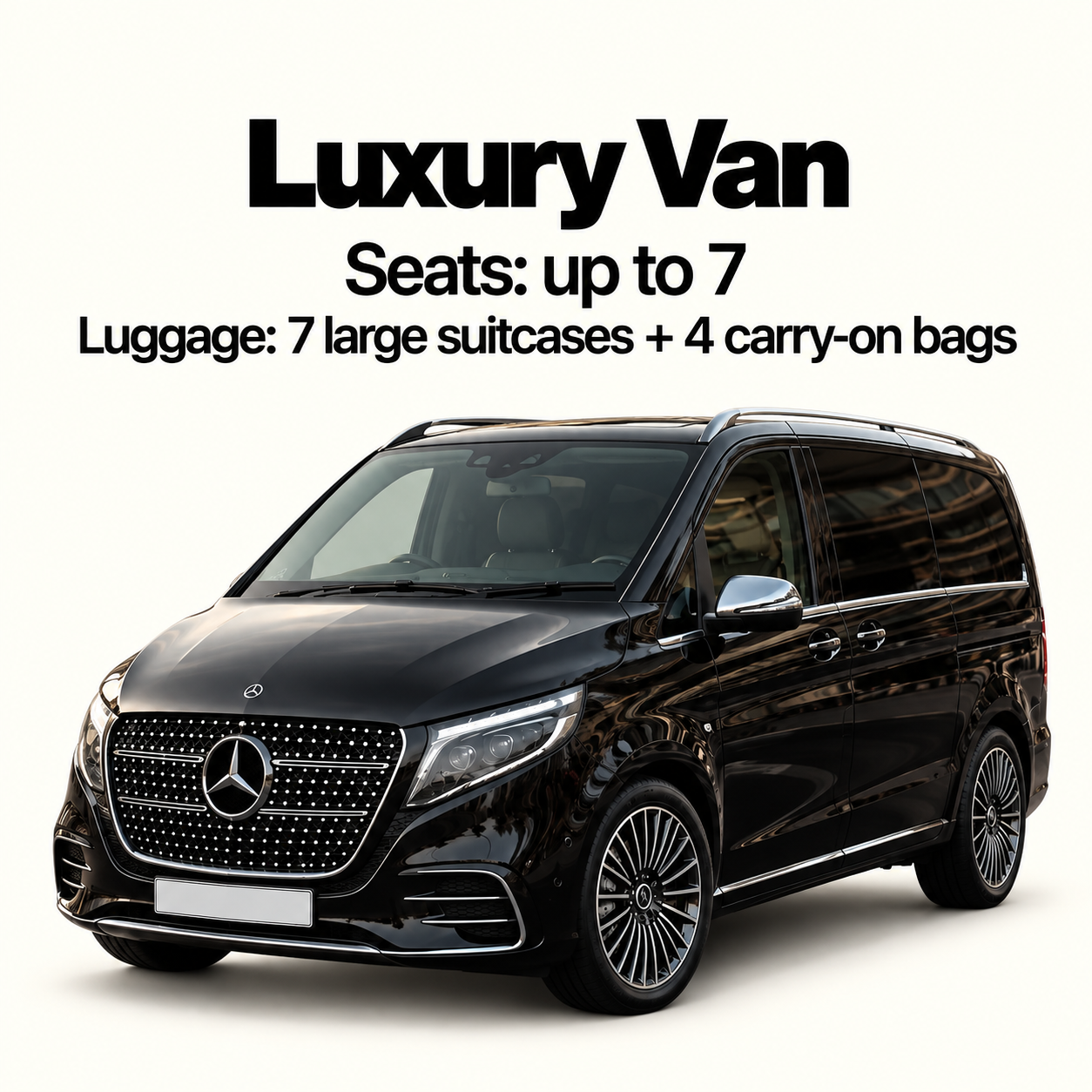 Luxury Van – Mercedes-Benz V-Class or similar