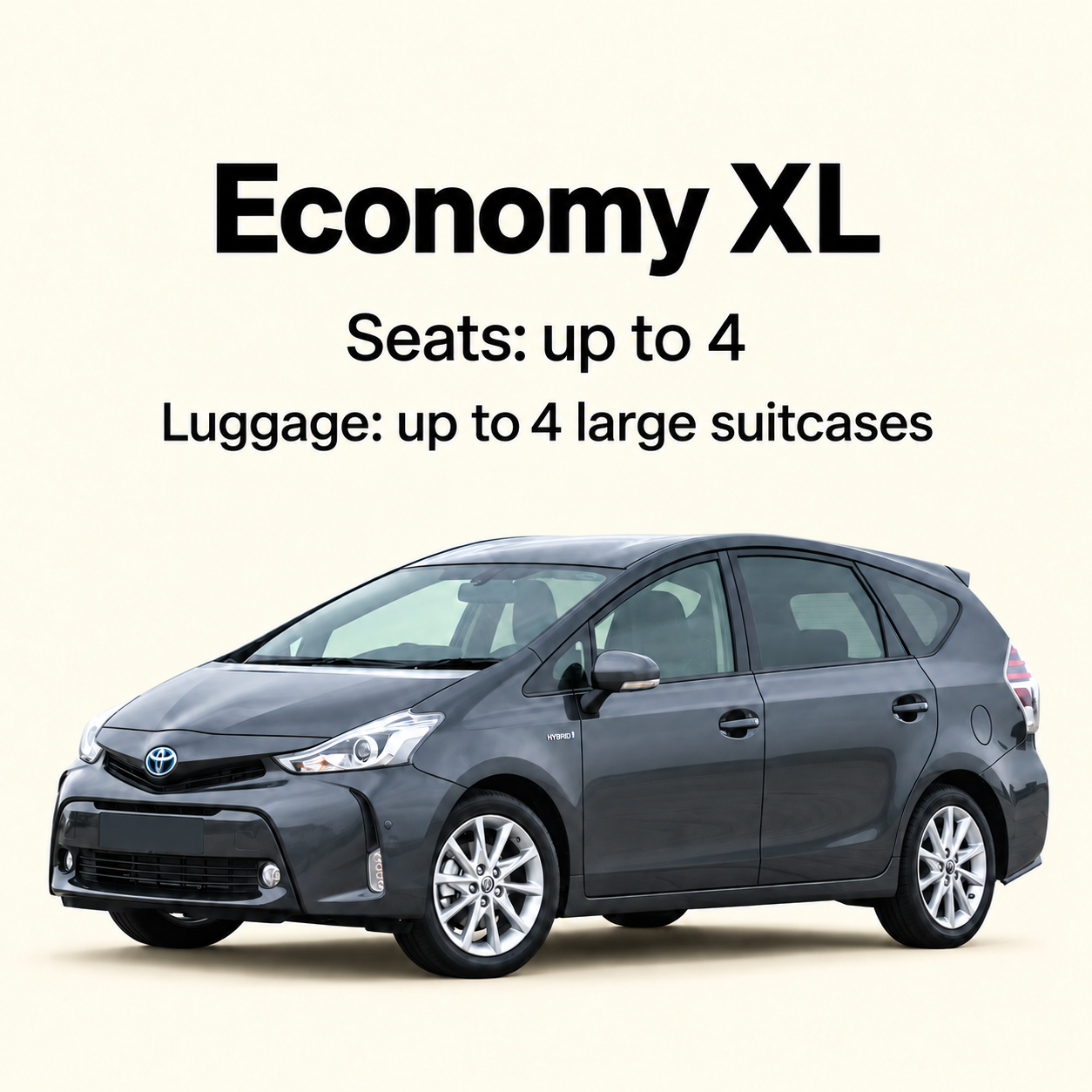 Economy XL – Toyota Prius+ or similar